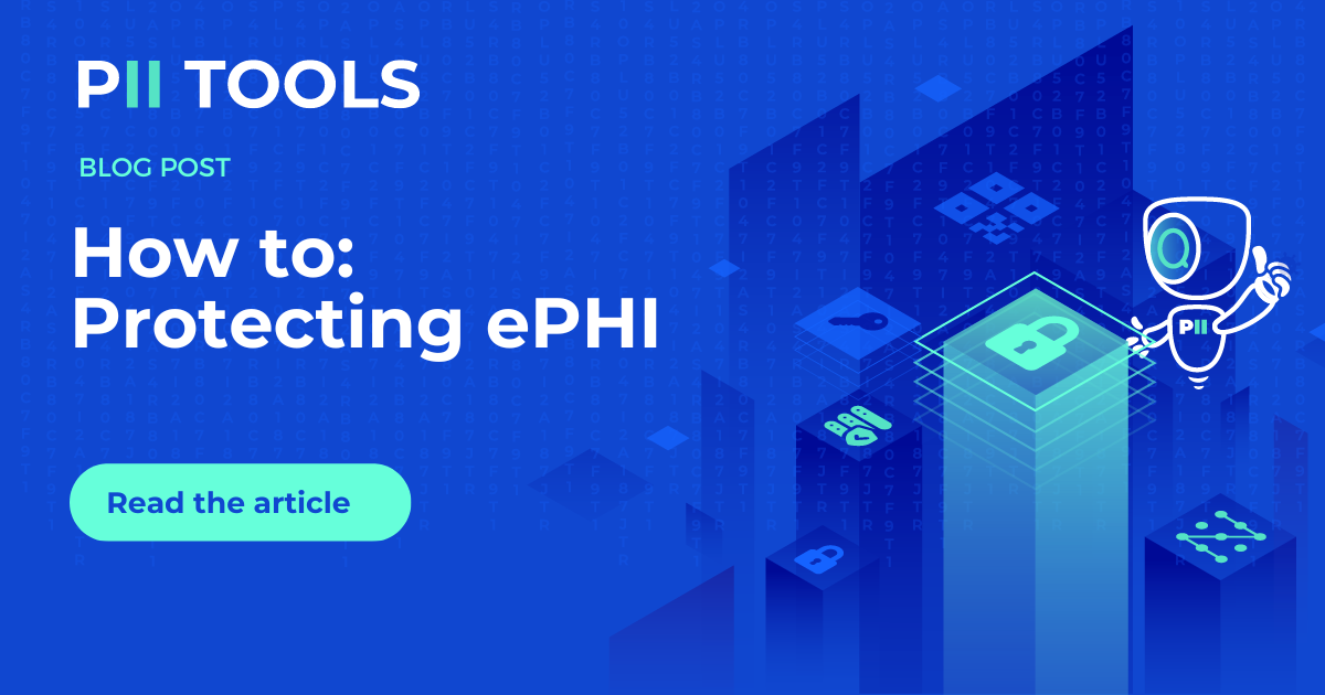 title image for blog post Protecting ePHI by PII Tools