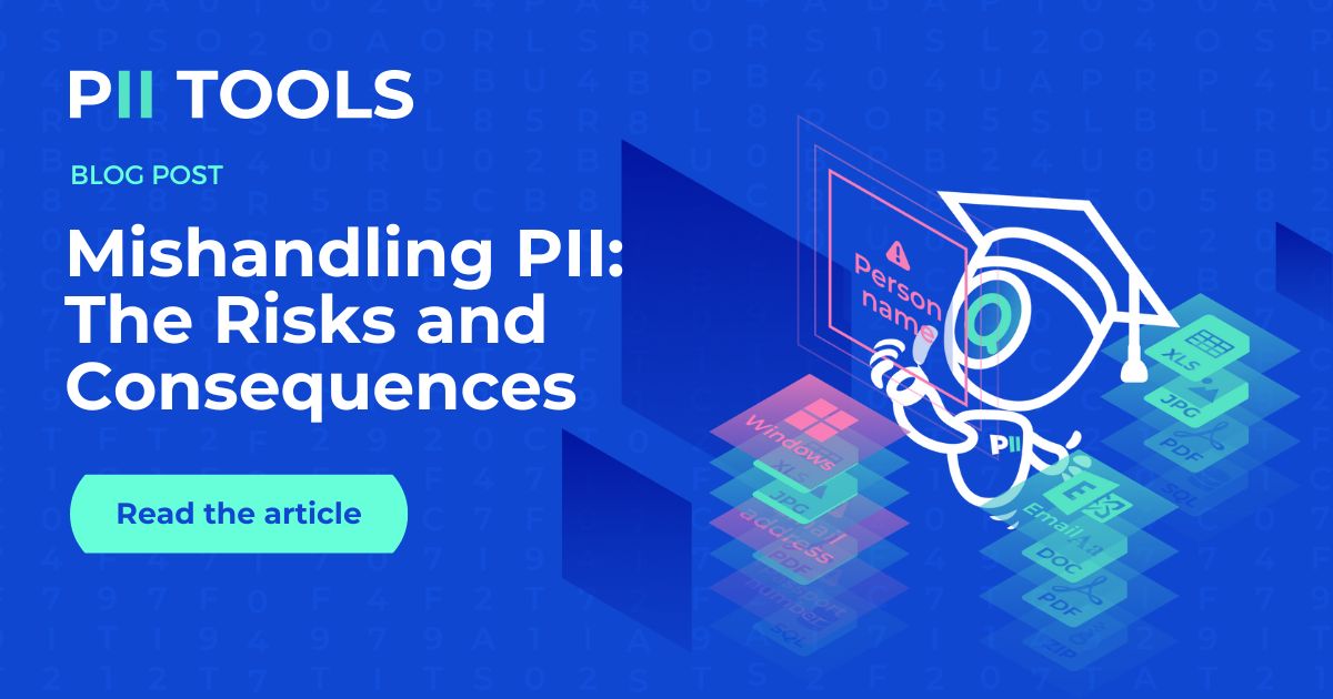 a title image for a blog post mishandling PII the risks and consequences by PII Tools