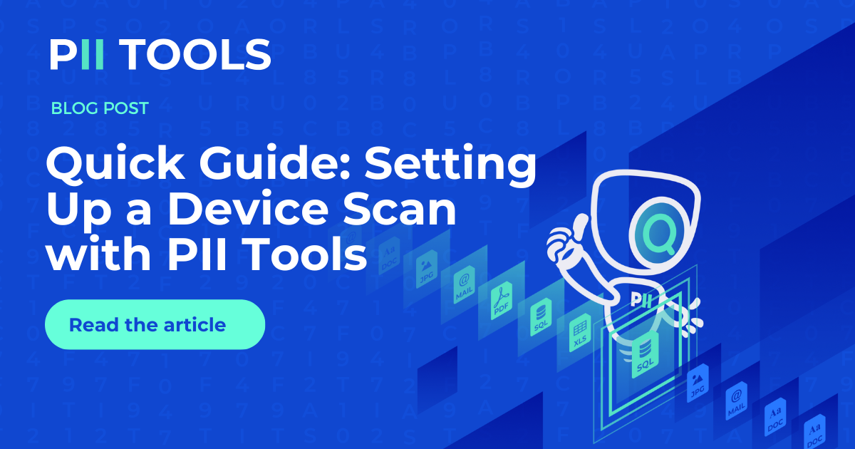 Quick Guide: Setting Up a Device Scan with PII Tools