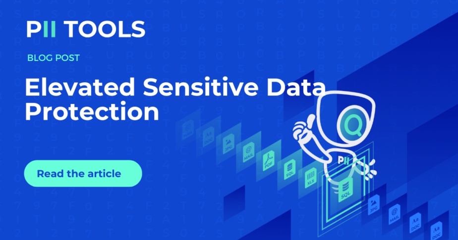 Elevated Sensitive Data Protection by PII Tools