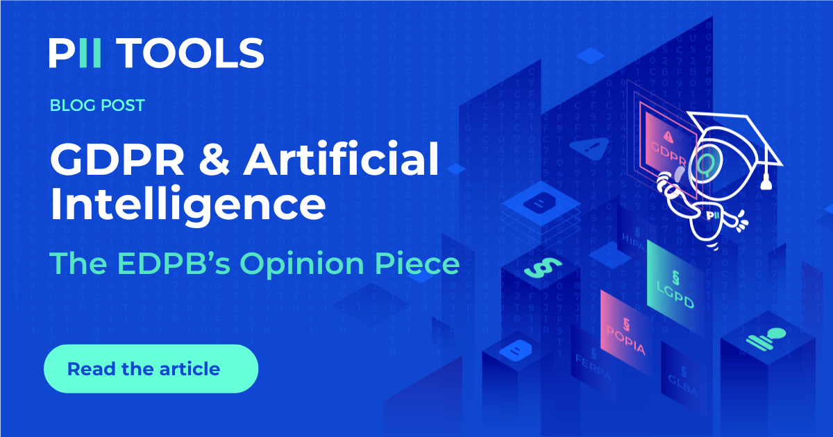The EDPB’s Opinion Piece on GDPR and AI by PII Tools