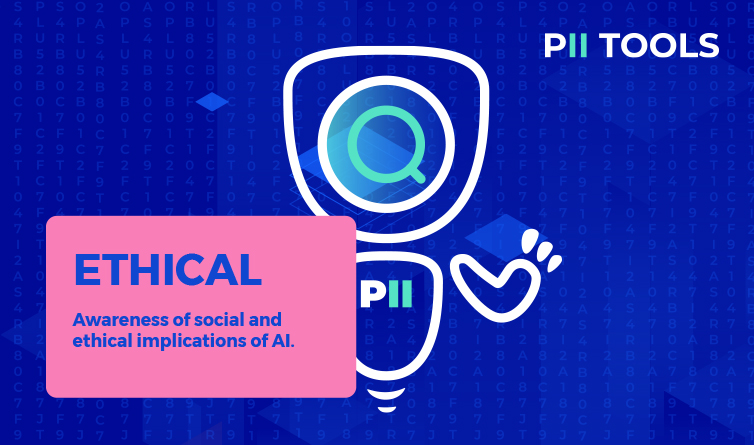 EU Act Ethical Requirements Blog Post by PII Tools