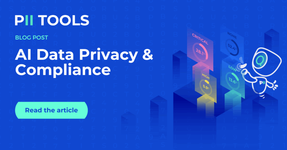 AI Data Privacy & Compliance blog post by PII Tools