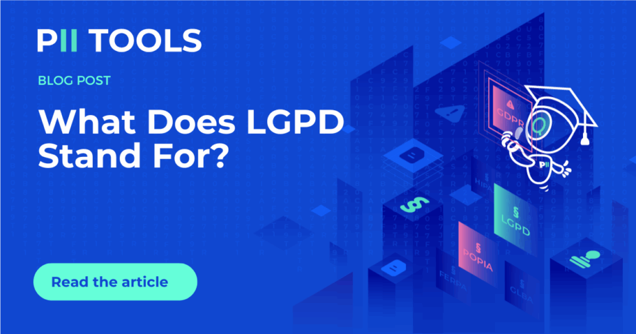 What does LGPD stand for blog article by PII Tools