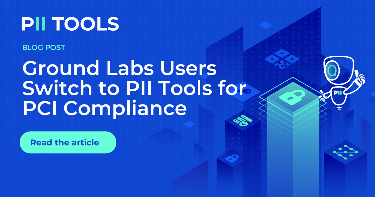 PCI Compliance Ground Labs alternative PII Tools