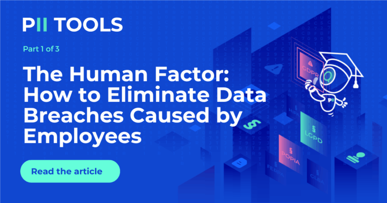 The Human Factor: How to Eliminate Data Breaches Caused by Employees