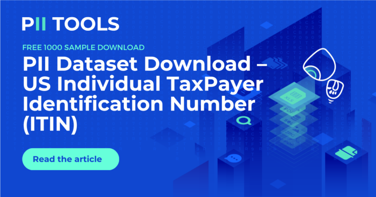 PII Dataset Download – US TaxPayer Identification Number (ITIN)