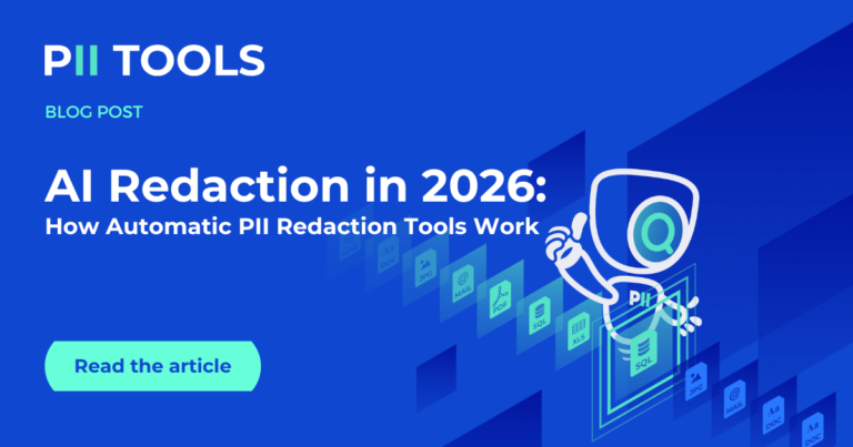 AI Redaction in 2026: How Automatic PII Redaction Tools Actually Work