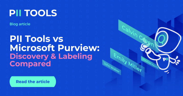 PII Tools vs Microsoft Purview: Discovery & Labeling Compared